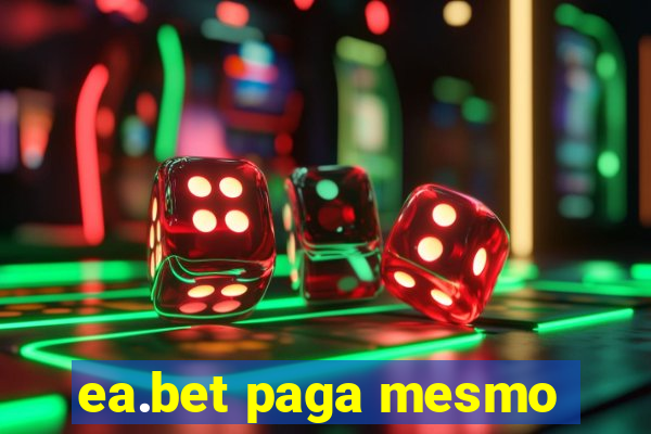 ea.bet paga mesmo